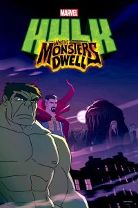 Hulk: Donde los Monstruos Habitan