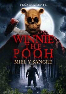 Winnie the Pooh: Sangre y Miel